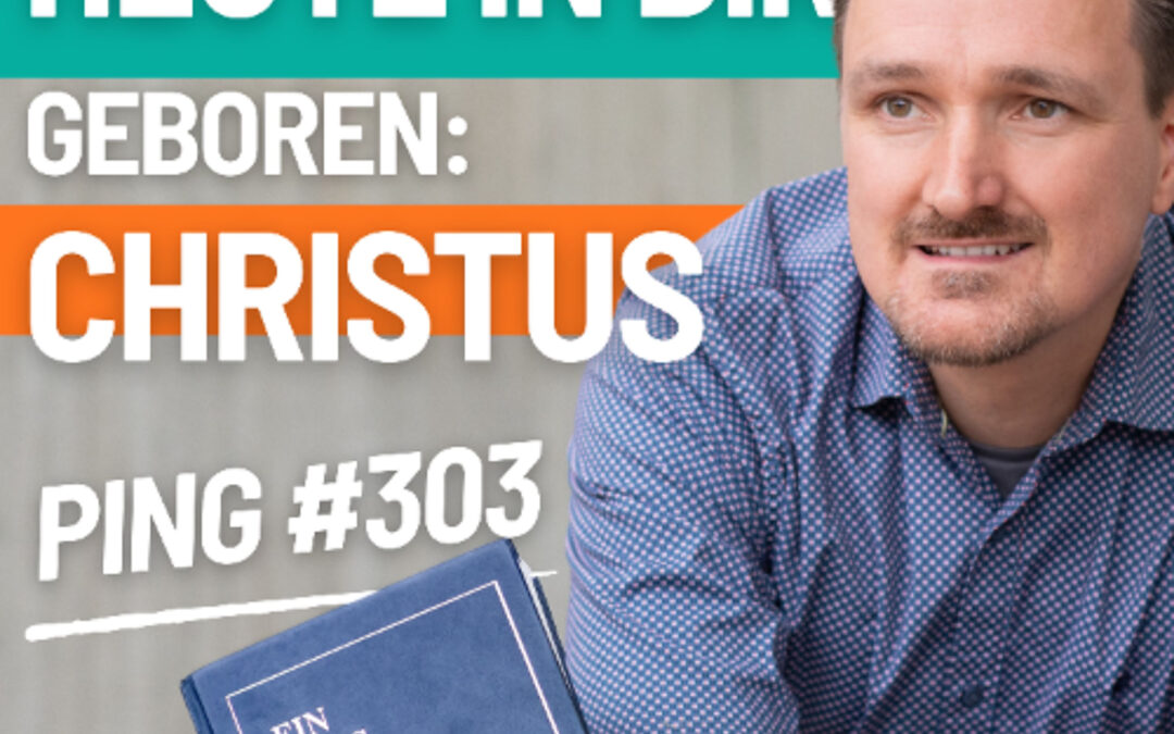 Ping-303-Heute ist der heilige Christus in mir geboren